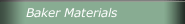 Baker Materials